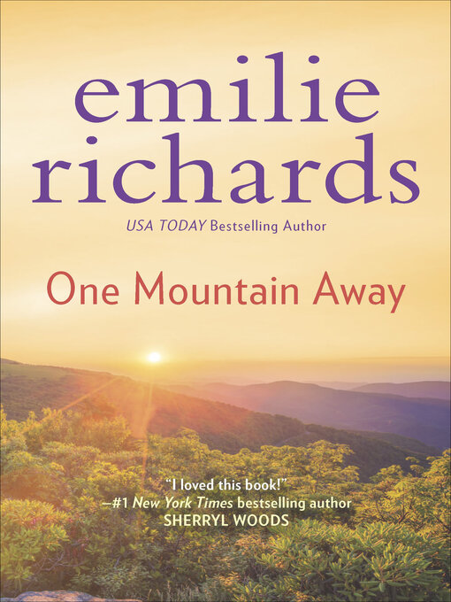 Title details for One Mountain Away by Emilie Richards - Available